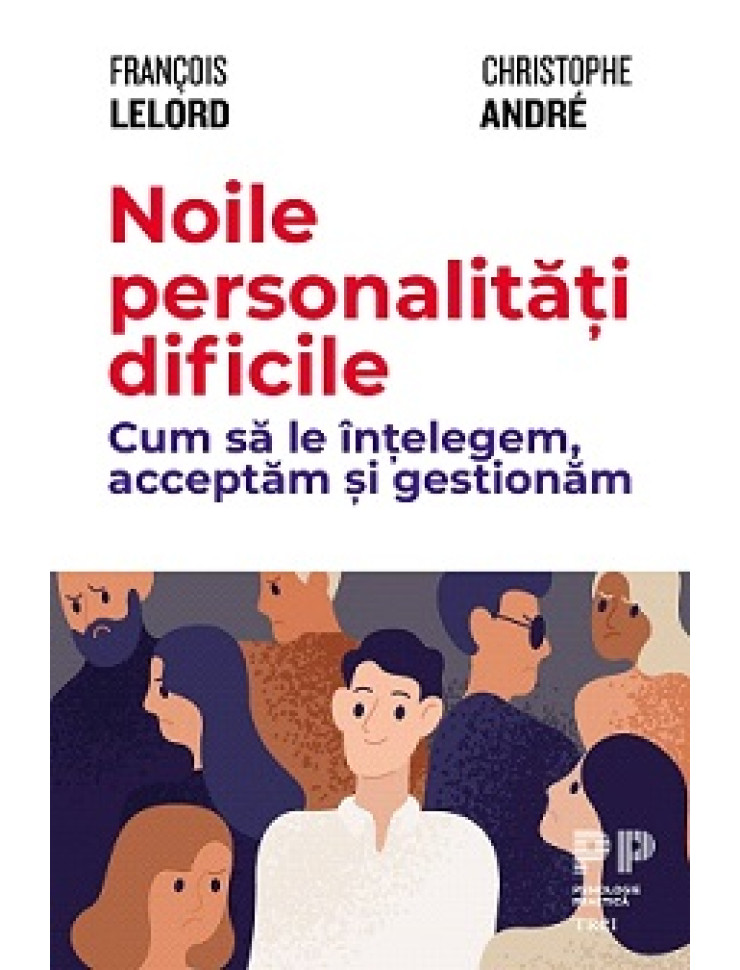 Noile personalitati dificile