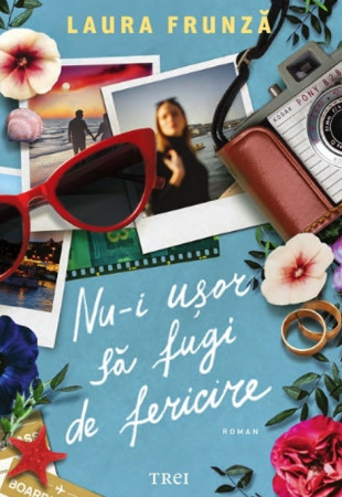 Nu-i uşor să fugi de fericire Nu-i uşor să fugi de fericire