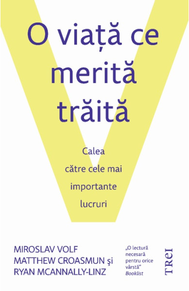 O viaţă ce merită trăită O viaţă ce merită trăită