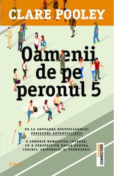 Oamenii de pe peronul 5 Oamenii de pe peronul 5