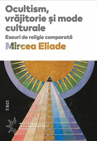 Ocultism, vrajitorie si mode culturale