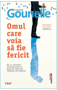 Omul care voia sa fie fericit Omul care voia sa fie fericit