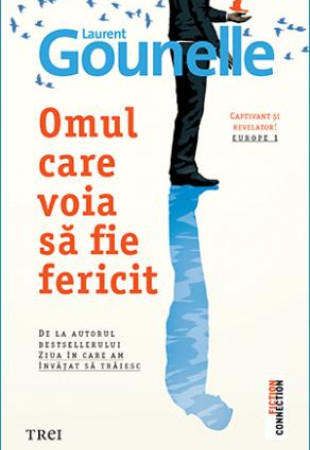 Omul care voia sa fie fericit Omul care voia sa fie fericit