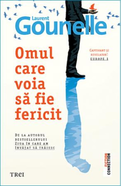 Omul care voia sa fie fericit Omul care voia sa fie fericit