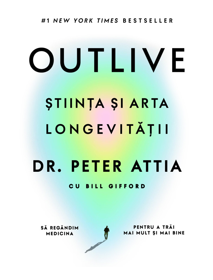 Outlive. Știința și arta longevității