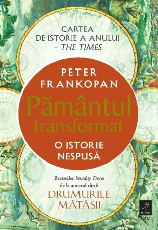 Pământul transformat. O istorie nespusă Pământul transformat. O istorie nespusă
