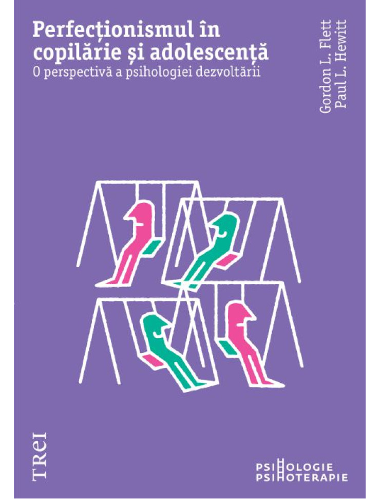 Perfecționismul în copilărie și adolescență. O perspectivă a psihologiei dezvoltării