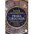 Prima cruciadă. Chemarea din răsărit