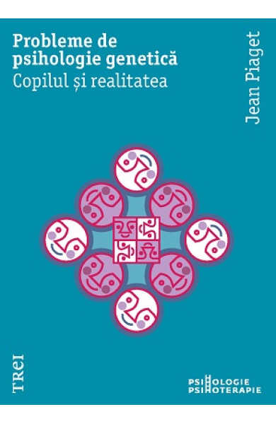 Probleme de psihologie genetica Probleme de psihologie genetica