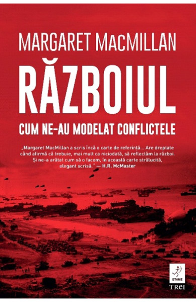 Razboiul: Cum ne-au modelat conflictele