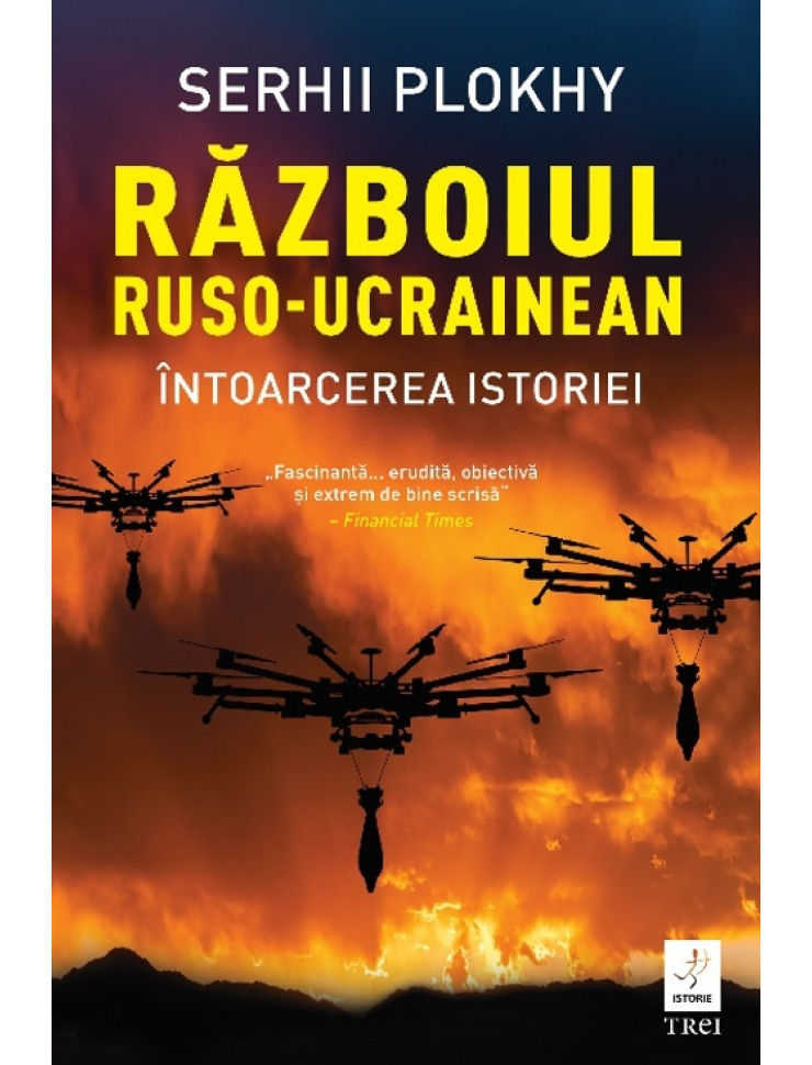 Războiul ruso-ucrainean. Întoarcerea istoriei