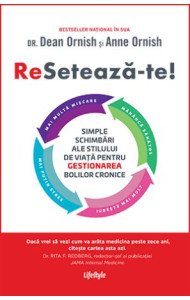 Reseteaza-te! Simple schimbari ale stilului de viata pentru gestionarea bolilor cronice Reseteaza-te! Simple schimbari ale stilului de viata pentru gestionarea bolilor cronice