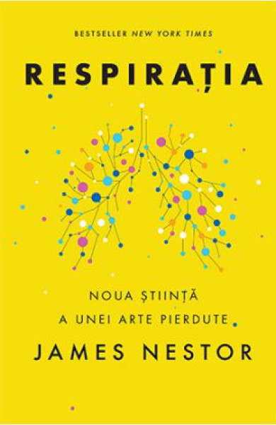 Respiratia - O noua stiinta a unei arte pierdute