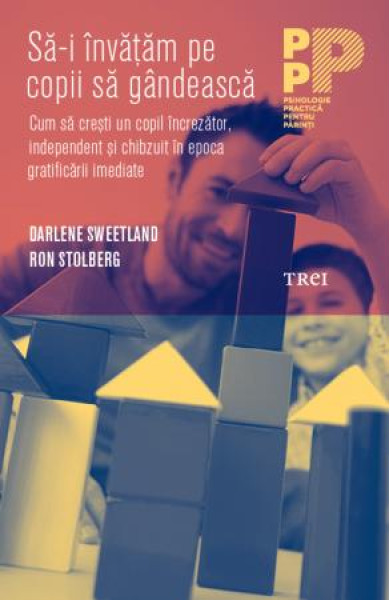 Sa-i invatam pe copii sa gandeasca Sa-i invatam pe copii sa gandeasca