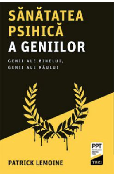 Sănătatea psihică a geniilor Sănătatea psihică a geniilor