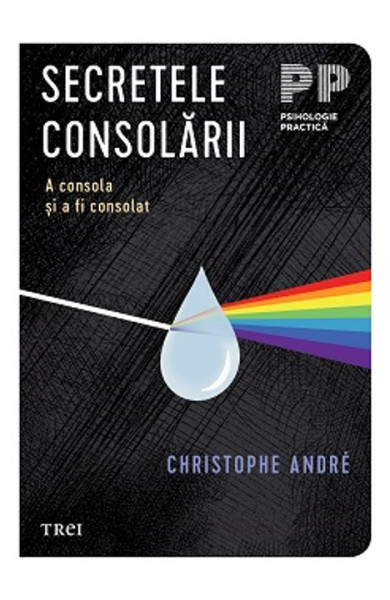 Secretele consolării. A consola și a fi consolat Secretele consolării. A consola și a fi consolat