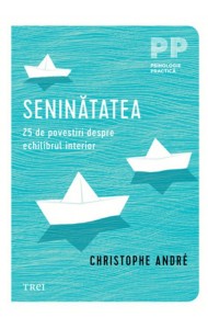 Seninatatea. 25 de povestiri despre echilibrul interior Seninatatea. 25 de povestiri despre echilibrul interior