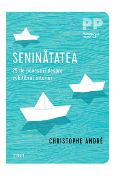 Seninatatea. 25 de povestiri despre echilibrul interior Seninatatea. 25 de povestiri despre echilibrul interior