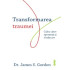 Transformarea traumei