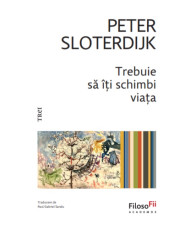 Trebuie să îți schimbi viața. Despre antropotehnică Trebuie să îți schimbi viața. Despre antropotehnică