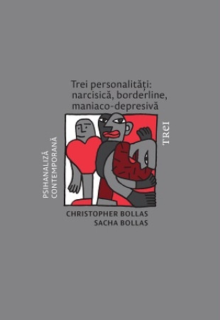 Trei personalitati: narcisica, borderline, maniaco-depresiva Trei personalitati: narcisica, borderline, maniaco-depresiva