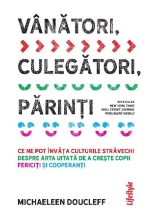 Vanatori, culegatori, parinti Vanatori, culegatori, parinti