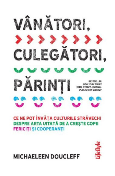 Vanatori, culegatori, parinti Vanatori, culegatori, parinti