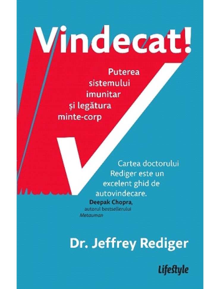 Vindecat! Puterea sistemului imunitar si legatura minte-corp