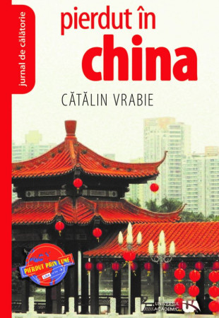 Pierdut in China - Jurnal de calatorie Pierdut in China - Jurnal de calatorie