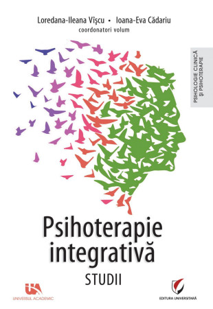 Psihoterapie Integrativa. Studii Psihoterapie Integrativa. Studii