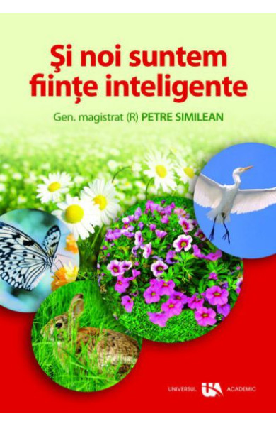 Si noi suntem fiinte inteligente Si noi suntem fiinte inteligente