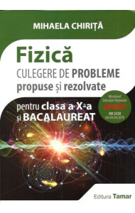 Fizica. Culegere de Probleme - Clasa a X-a & BAC