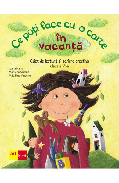 Ce poți face cu o carte în vacanță. Clasa a VI-a Ce poți face cu o carte în vacanță. Clasa a VI-a
