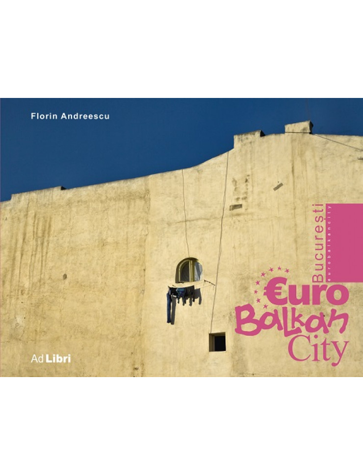 Album Bucuresti: EuroBalkanCity