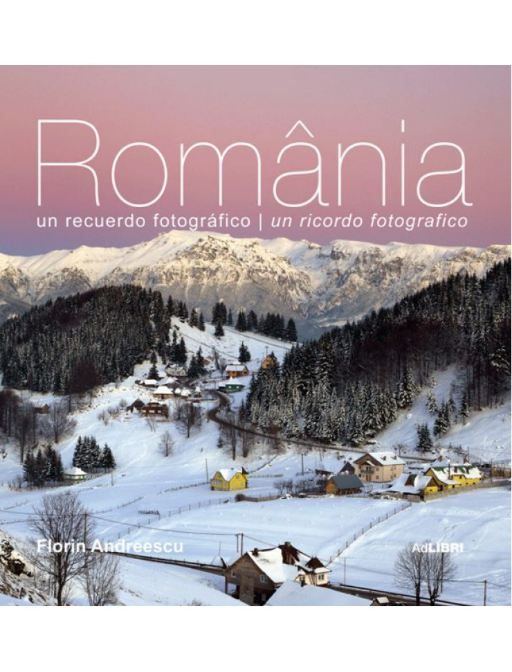 Album Romania: O amintire Fotografica (ITALIANA / SPANIOLA)