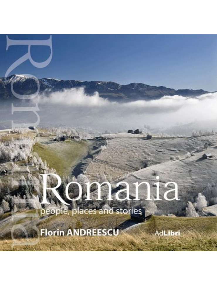 Album Romania (Oameni, locuri si istorii)