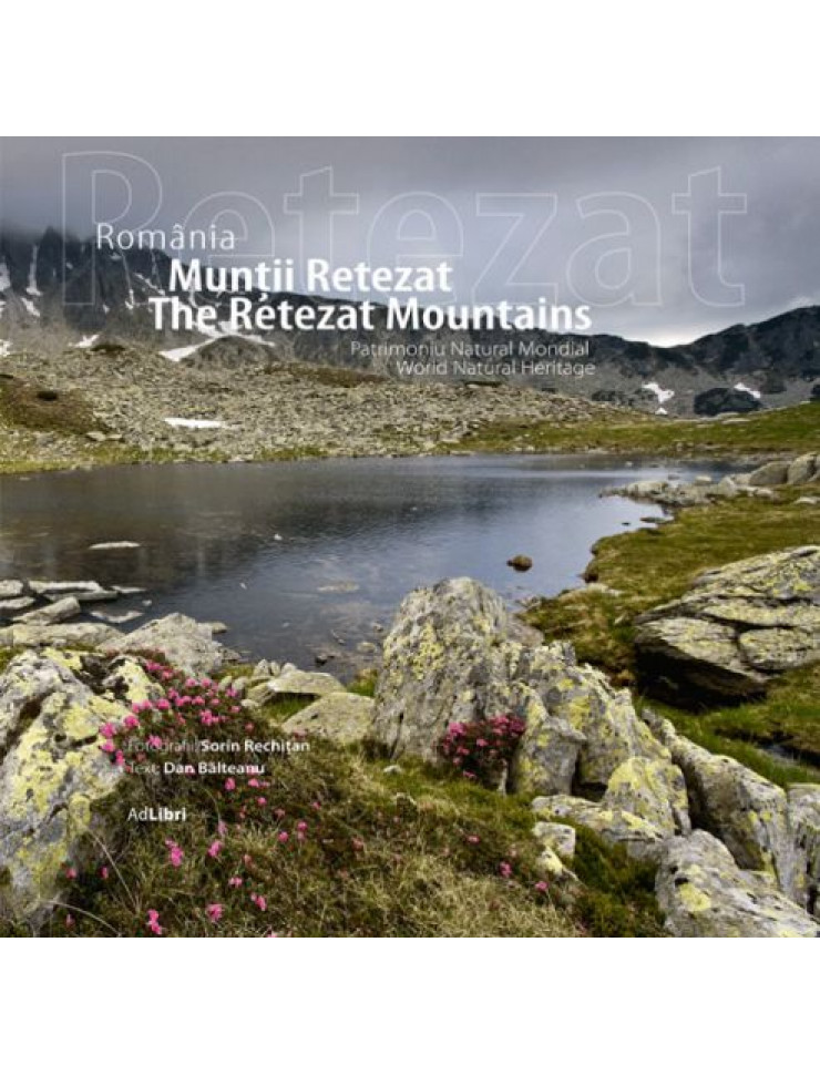 Muntii Retezat - Album (Patrimoniu Natural Mondial)