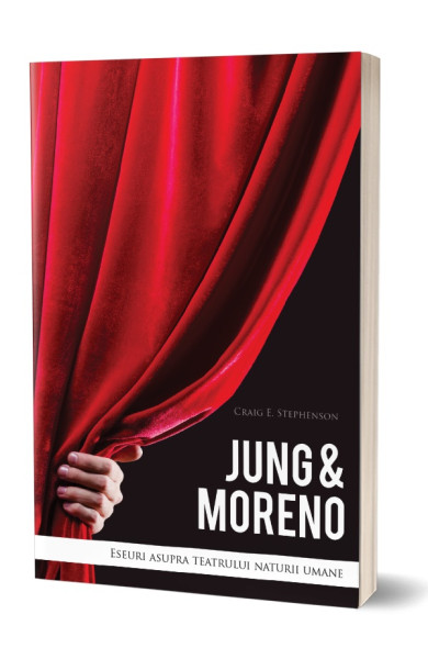 Jung & Moreno - Eseuri asupra teatrului naturii umane Jung & Moreno - Eseuri asupra teatrului naturii umane
