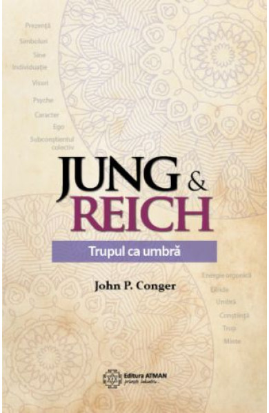 Jung si Reich: Trupul ca umbra Jung si Reich: Trupul ca umbra