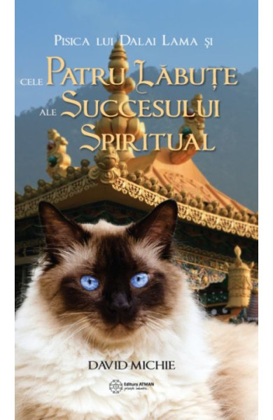 Pisica lui Dalai Lama si cele patru labute ale succesului spiritual