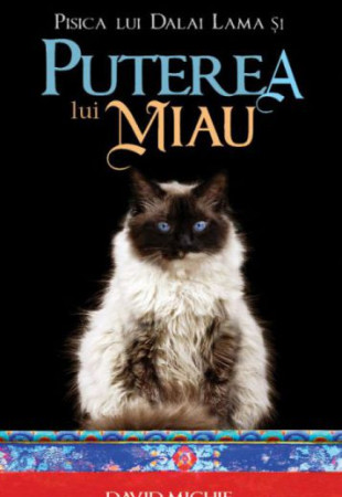 Pisica lui Dalai Lama si puterea lui Miau Pisica lui Dalai Lama si puterea lui Miau