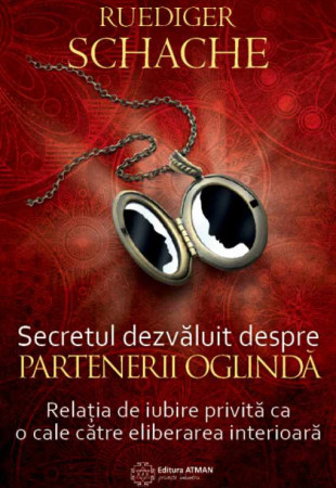 Secretul dezvaluit despre partenerii oglinda Secretul dezvaluit despre partenerii oglinda