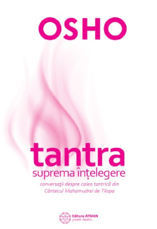 Tantra: Suprema Intelegere Tantra: Suprema Intelegere