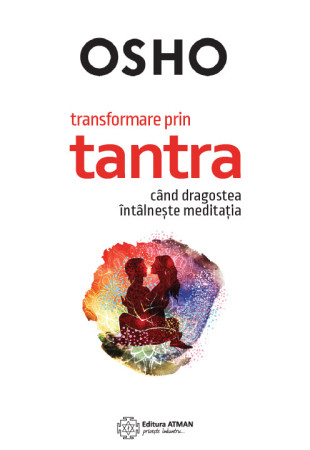 Transformare prin Tantra Transformare prin Tantra