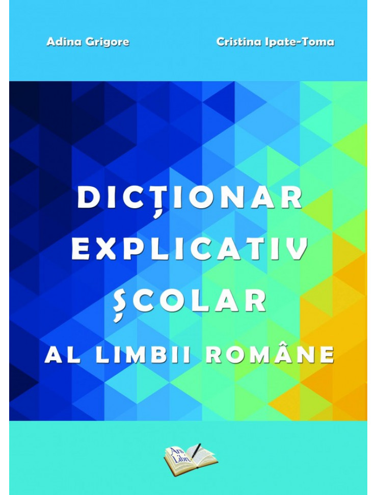 Dictionar Explicativ Scolar al Limbii Romane (DEX Scolar)