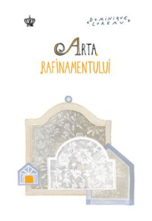 Arta Rafinamentului