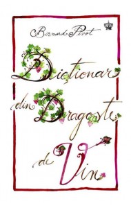 Dictionar din dragoste de vin Dictionar din dragoste de vin