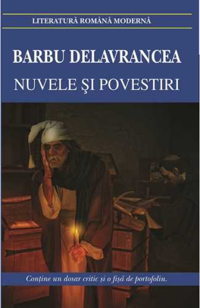 Barbu Delavrancea: Nuvele & Povestiri Barbu Delavrancea: Nuvele & Povestiri