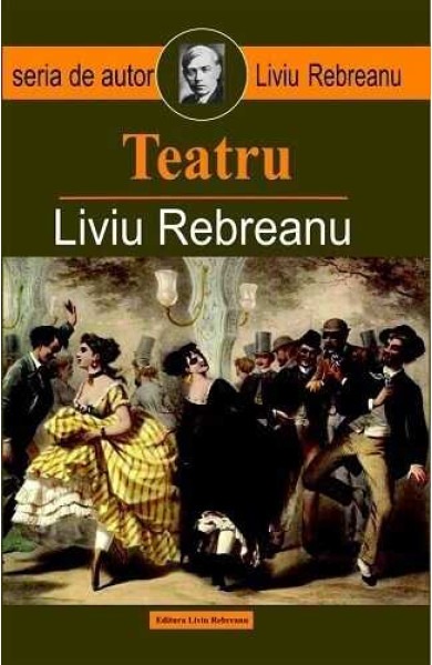 Teatru (Liviu Rebreanu) Teatru (Liviu Rebreanu)
