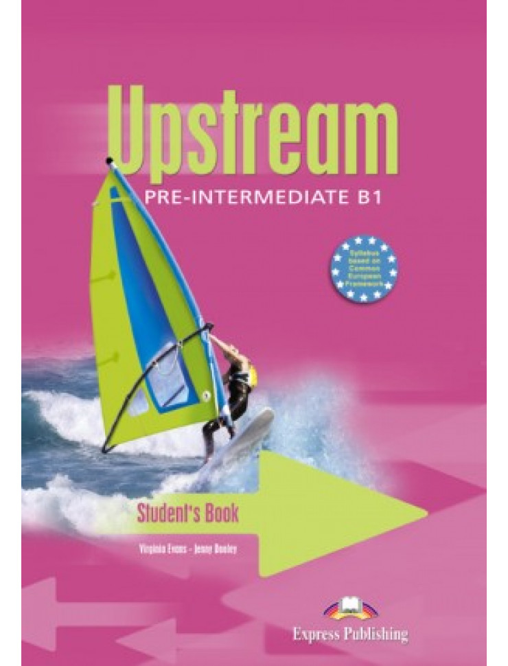 Upstream Pre-Intermediate B1 - Manualul elevului (Clasa a 7-a)